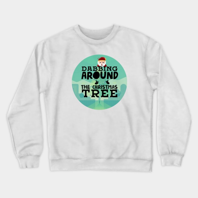 Funny Shirt, Santa dabbing around the christmas tree, Gift and Décor Idea Crewneck Sweatshirt by Parin Shop